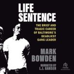 Life Sentence, Mark Bowden
