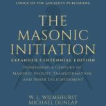 The Masonic Initiation, Walter Leslie Wilmshurst