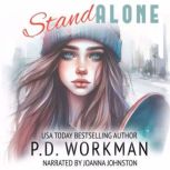 Stand Alone, P.D. Workman