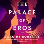 The Palace of Eros, Caro De Robertis