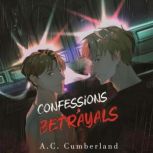 CONFESSION  BETRAYALS, A.C Cumberland