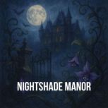 Nightshade Manor Book summary  anal..., Dorian West