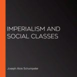 Imperialism and Social Classes, Joseph Alois Schumpeter