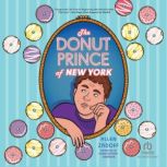 The Donut Prince of New York, Allen Zadoff