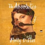 The Absolutes, Molly Dektar