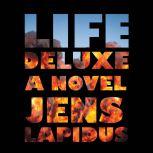 Life Deluxe, Jens Lapidus
