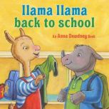 Llama Llama Back to School, Anna Dewdney