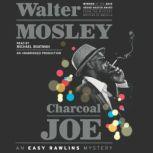 Charcoal Joe, Walter Mosley