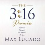 The 316 Promise, Max Lucado