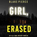 Girl, Erased 
, Blake Pierce