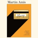 Money, Martin Amis