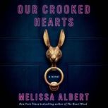 Our Crooked Hearts, Melissa Albert
