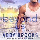 Beyond Us, Abby Brooks