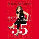 Whats Age Got to Do with It?, Robin McGraw