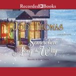 Somewhere Along the Way, Jodi Thomas