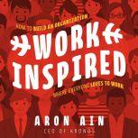 WorkInspired, Aron Ain