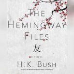 The Hemingway Files, H. K. Bush