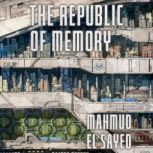 The Republic of Memory, Mahmud El Sayed