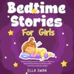 Bedtime Stories For Girls A Collecti..., Ella Swan