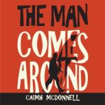 The Man Comes Around, Caimh McDonnell