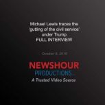 Michael Lewis traces the gutting of ..., PBS NewsHour