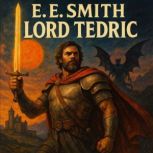 Lord Tedric, E. E. Smith