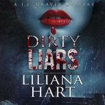 Dirty Liars, Liliana Hart