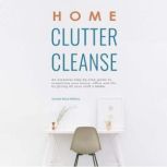 Home Clutter Cleanse, Annette Maria Williams