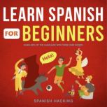 Learn Spanish For Beginners  Learn 8..., Spanish Hacking