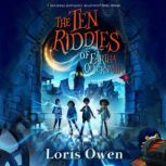 The Ten Riddles of Eartha Quicksmith, Loris Owen