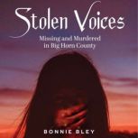 Stolen Voices, Bonnie Bley