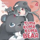 Kuma Kuma Kuma Bear Light Novel Vol..., Kumanano
