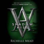 Shadow Kiss, Richelle Mead