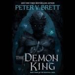 The Demon King, Peter V. Brett