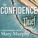 The Confidence Thief, Mary Murphy