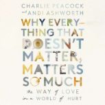 Why Everything That Doesnt Matter, M..., Andi Ashworth
