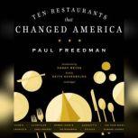 Ten Restaurants That Changed America, Paul Freedman