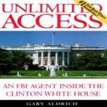 Unlimited Access, Gary Aldrich