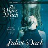 The Water Witch, Juliet Dark