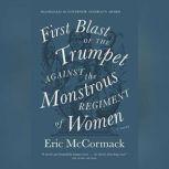 First Blast of the Trumpet Against th..., Eric McCormack