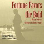 Fortune Favors the Bold, Theodore Modis
