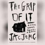The Grip of It, Jac Jemc