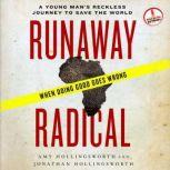 Runaway Radical, Amy Hollingsworth