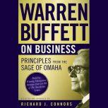 Warren Buffett on Business Principles from the Sage of Omaha, Warren Buffett