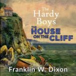 The House on the Cliff, Franklin W. Dixon