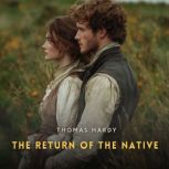 The Return of the Native, Volume 2, Thomas Hardy