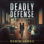 Deadly Defense, Robin James