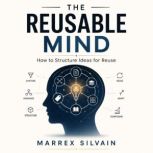 The Reusable Mind, Marrex Silvain