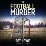 The Football Murder, Roy Lewis