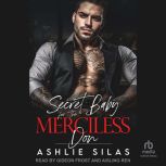 Secret Baby for the Merciless Don, Ashlie Silas